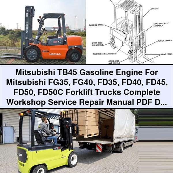 Mitsubishi TB45 Gasoline Engine For FG/FD Series Forklift Trucks Complete Workshop Service Repair Manual
