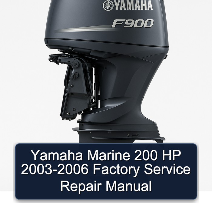 Yamaha Marine 200 HP 2003-2006 Factory Service Repair Manual