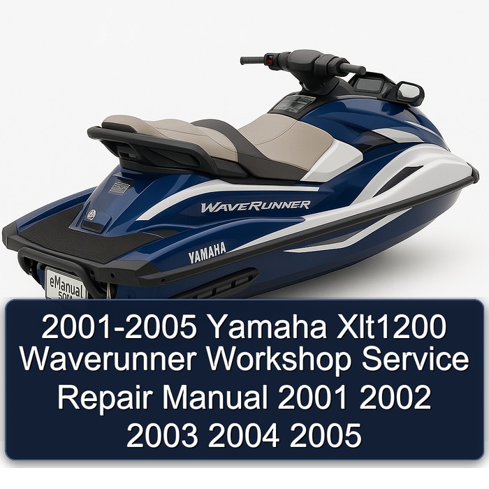 2001-2005 Yamaha Xlt1200 Waverunner Workshop Service Repair Manual 2001 2002 2003 2004 2005