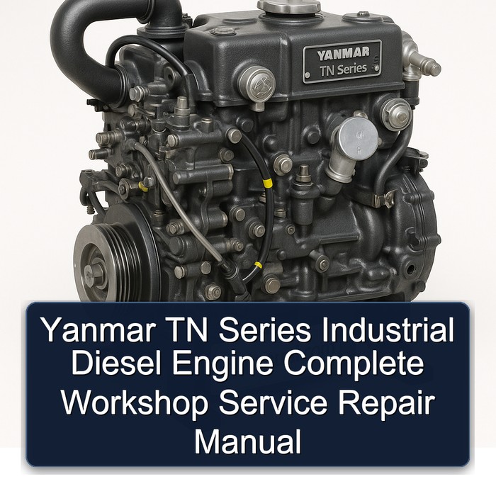 Yanmar TN Series Industrial Diesel Engine Complete Workshop Service Repair Manual