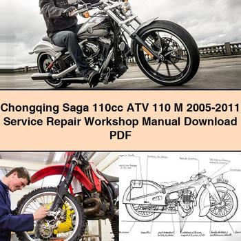 Chongqing Saga 110cc ATV 110 M 2005-2011 Service Repair Workshop Manual Download PDF