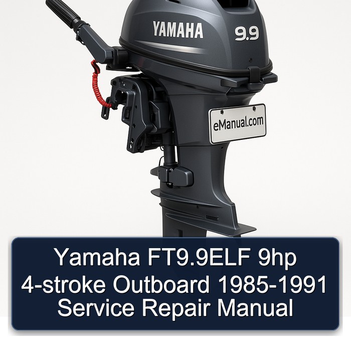Yamaha FT9.9ELF 9hp 4-stroke Outboard 1985-1991 Service Repair Manual