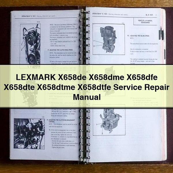 LEXMARK X658de X658dme X658dfe X658dte X658dtme X658dtfe Service Repair Manual