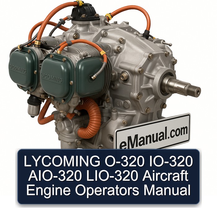LYCOMING O-320 IO-320 AIO-320 LIO-320 Aircraft Engine Operators Manual