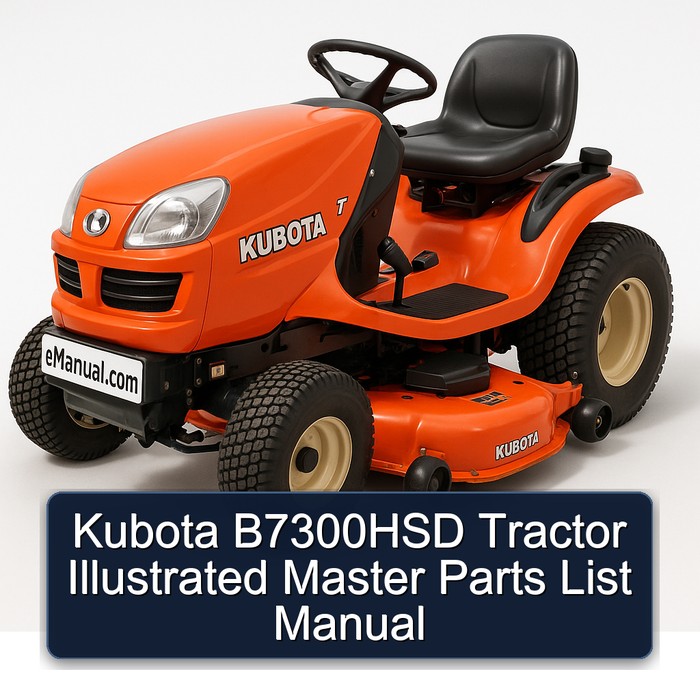 Kubota B7300HSD Tractor Illustrated Master Parts List Manual