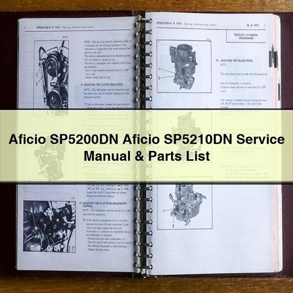 Aficio SP5200DN Aficio SP5210DN Service Repair Manual & Parts List