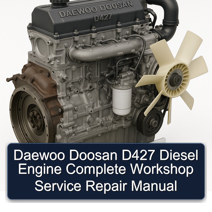Daewoo Doosan D427 Diesel Engine Complete Workshop Service Repair Manual