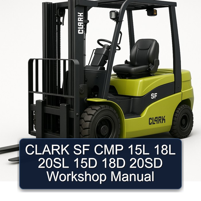 CLARK SF CMP 15L 18L 20SL 15D 18D 20SD Workshop Manual