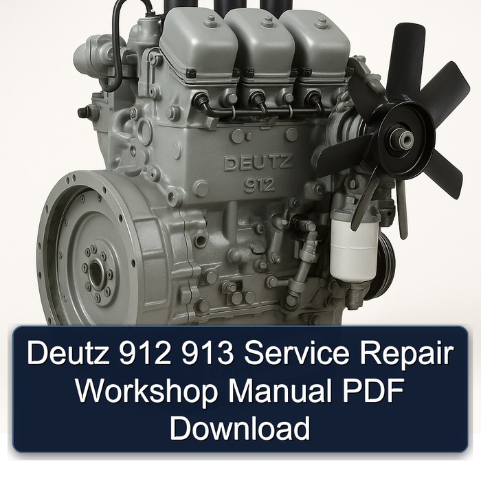 Deutz 912 913 Service Repair Workshop Manual PDF Download