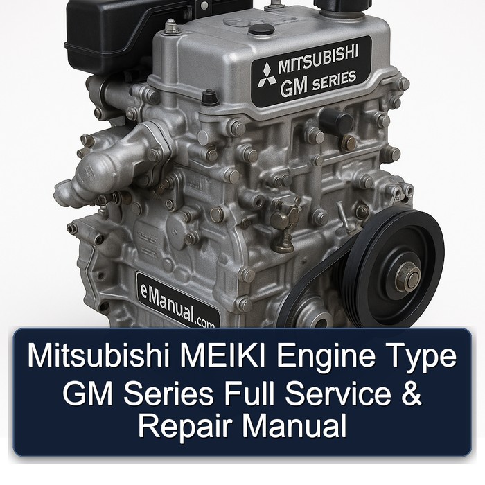 Mitsubishi MEIKI Engine Type GM Series Full Service & Repair Manual