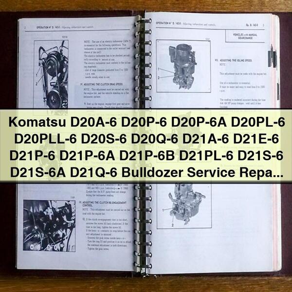 Komatsu D20A-6 D20P-6 D20P-6A D20PL-6 D20PLL-6 D20S-6 D20Q-6 D21A-6 D21E-6 D21P-6 D21P-6A D21P-6B D21PL-6 D21S-6 D21S-6A D21Q-6 Bulldozer Service Repair Manual