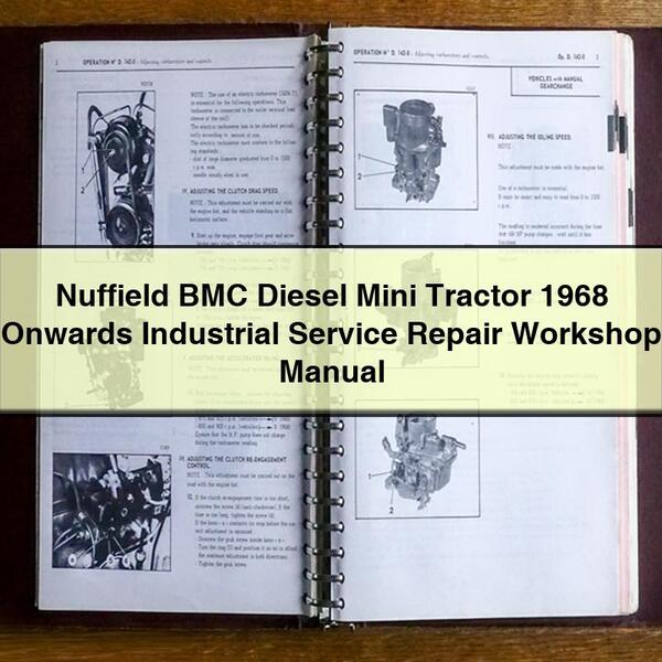 Nuffield BMC Diesel Mini Tractor 1968 Onwards Industrial Service Repair Workshop Manual PDF Download - Click Image to Close