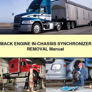 MACK Engine IN-CHASSIS SYNCHRONIZER REMOVAL Manual PDF Download