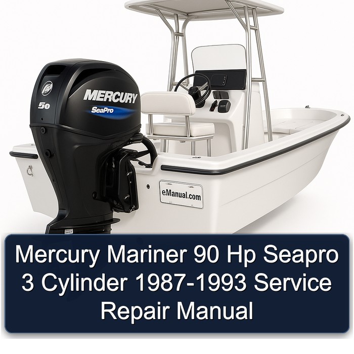 Mercury Mariner 90 Hp Seapro 3 Cylinder 1987-1993 Service Repair Manual