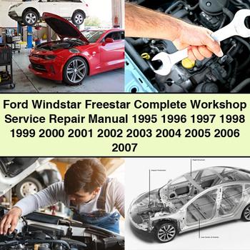Ford Windstar Freestar Complete Workshop Service Repair Manual 1995-2007