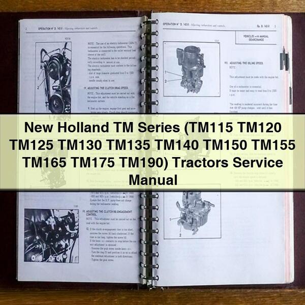 New Holland TM Series (TM115 TM120 TM125 TM130 TM135 TM140 TM150 TM155 TM165 TM175 TM190) Tractors Service Repair Manual