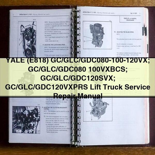 YALE Lift Truck Service Repair Manual (Models GC/GLC/GDC080-120VX, BCS, SVX, VXPRS)