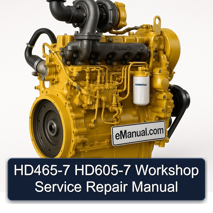 HD465-7 HD605-7 Workshop Service Repair Manual