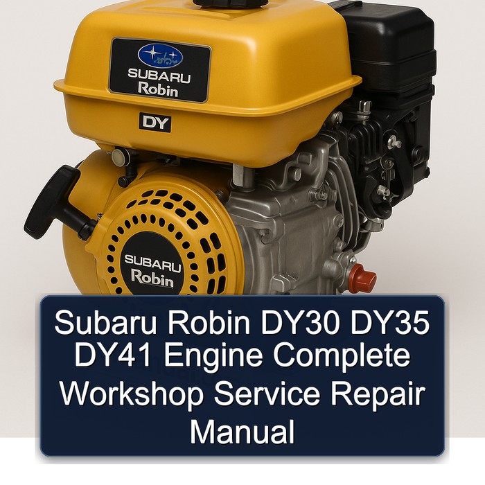 Subaru Robin DY30 DY35 DY41 Engine Complete Workshop Service Repair Manual