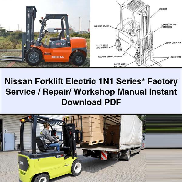 Nissan Forklift Electric 1N1 Series Factory Service/Repair/ Workshop Manual