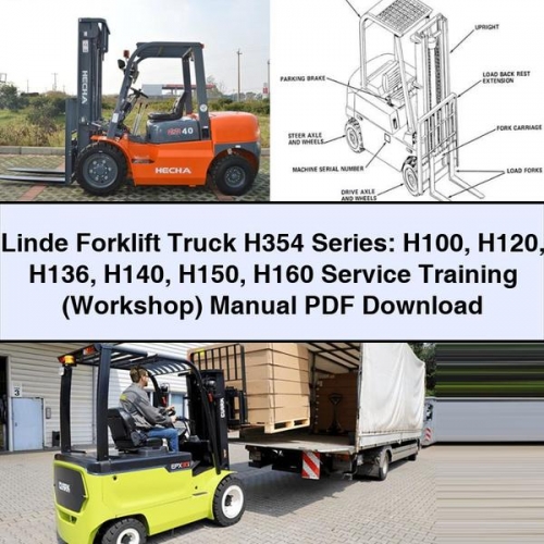 Linde Forklift Truck H354 Series: H100 H120 H136 H140 H150 H160 Service Training (Workshop) Manual PDF Download - Click Image to Close