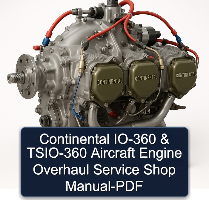 Continental IO-360 & TSIO-360 Aircraft Engine Overhaul Service Shop Manual-PDF