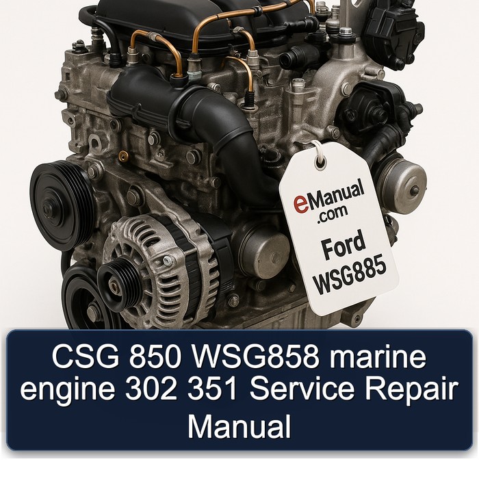 CSG 850 WSG858 marine engine 302 351 Service Repair Manual