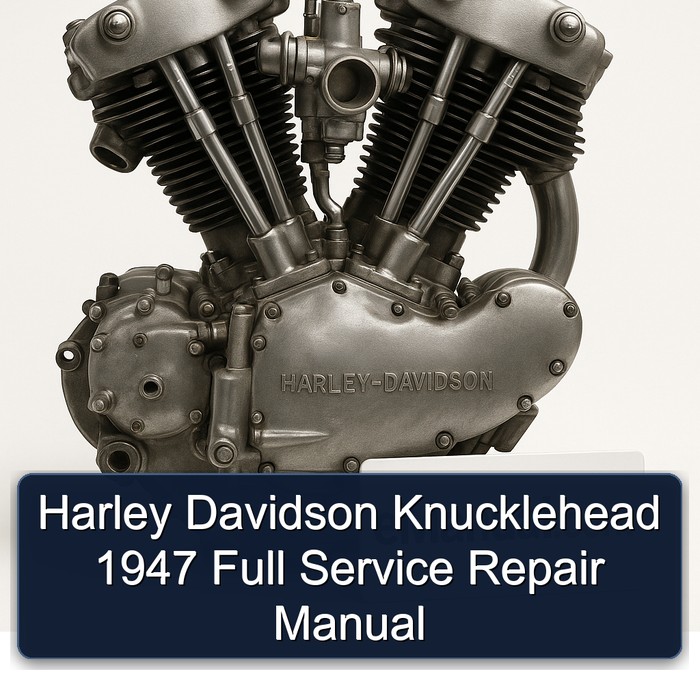 Harley Davidson Knucklehead 1947 Full Service Repair Manual