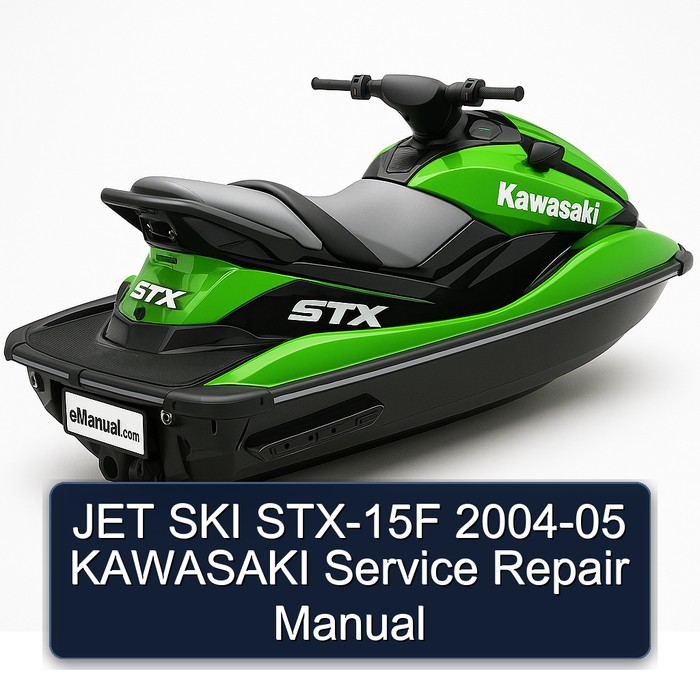 JET SKI STX-15F 2004-05 KAWASAKI Service Repair Manual