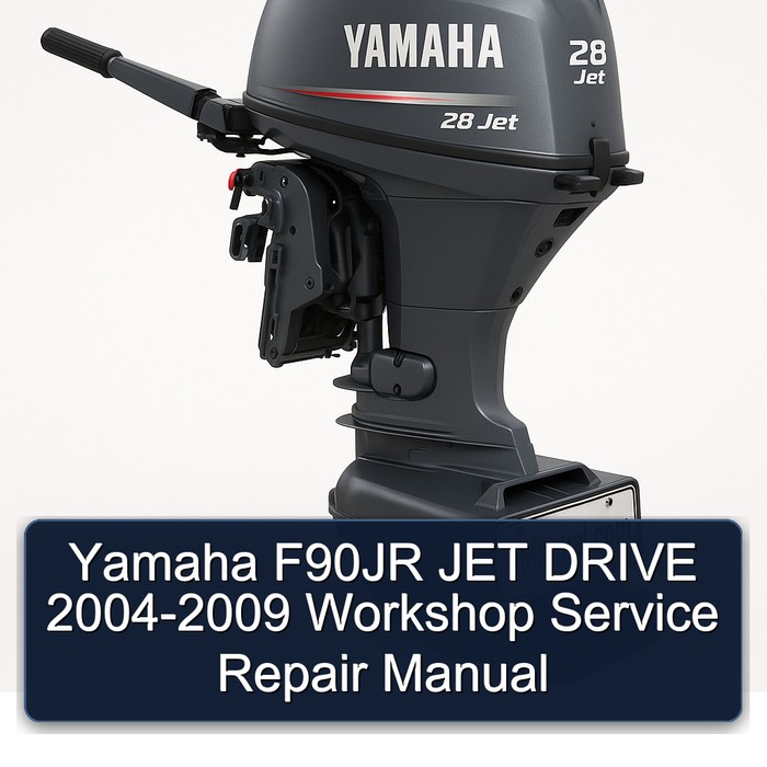 Yamaha F90JR JET DRIVE 2004-2009 Workshop Service Repair Manual