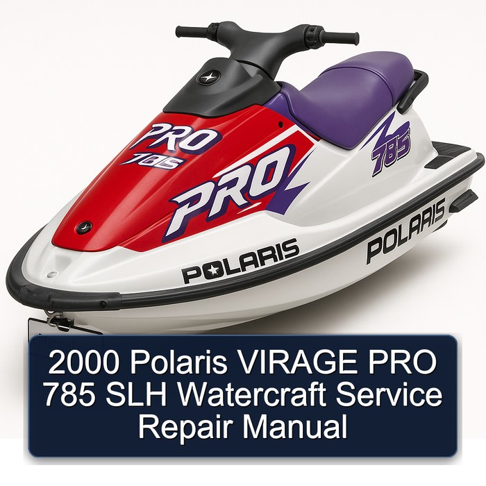 2000 Polaris VIRAGE PRO 785 SLH Watercraft Service Repair Manual