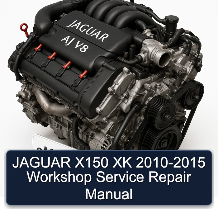 JAGUAR X150 XK 2010-2015 Workshop Service Repair Manual
