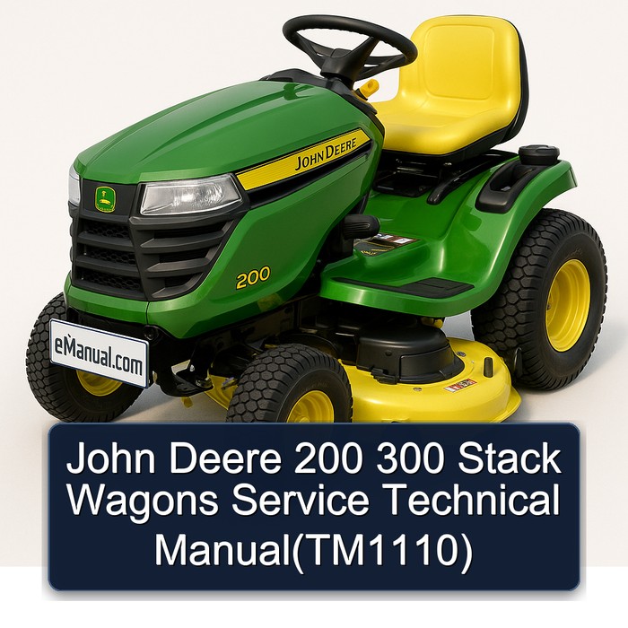John Deere 200 300 Stack Wagons Service Technical Manual(TM1110)