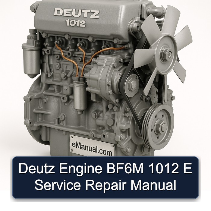Deutz Engine BF6M 1012 E Service Repair Manual