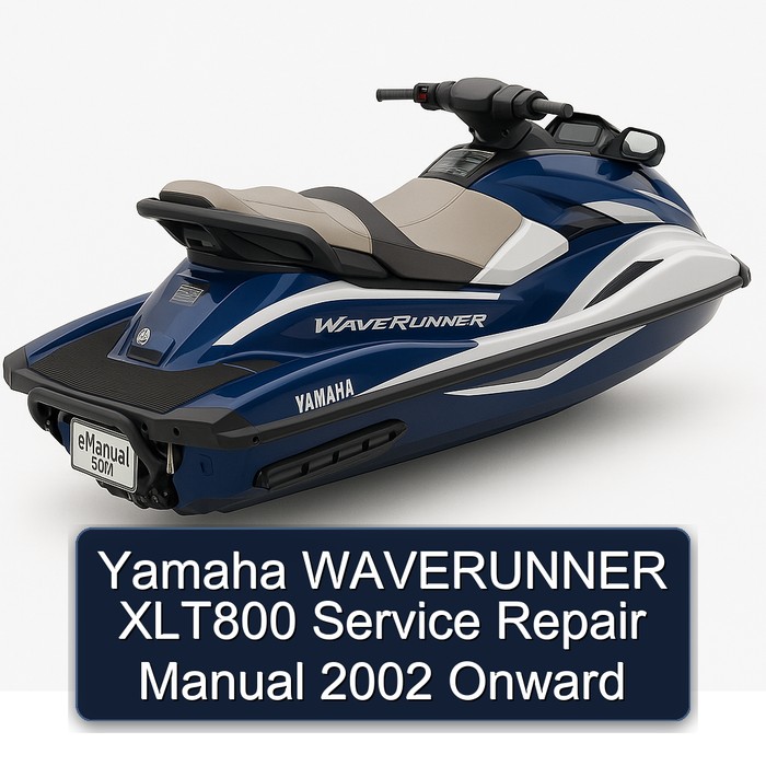 Yamaha WAVERUNNER XLT800 Service Repair Manual 2002 Onward