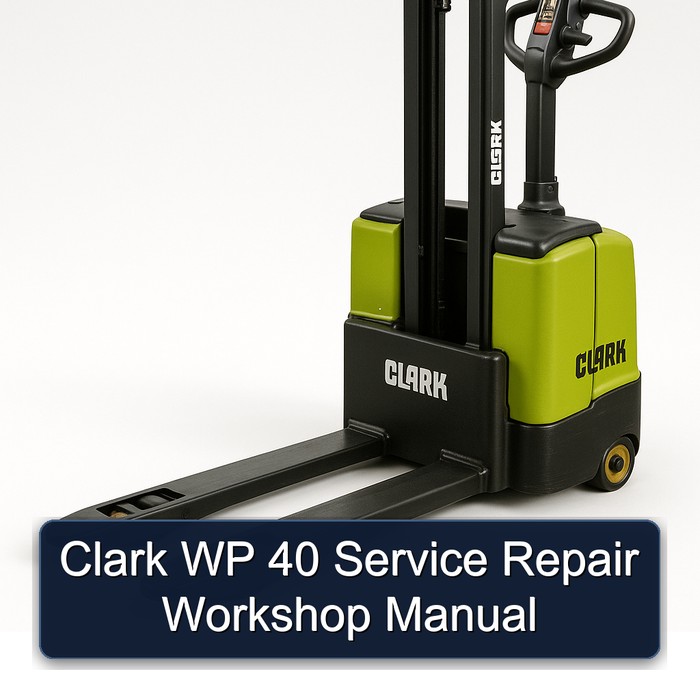 Clark WP 40 Service Repair Workshop Manual