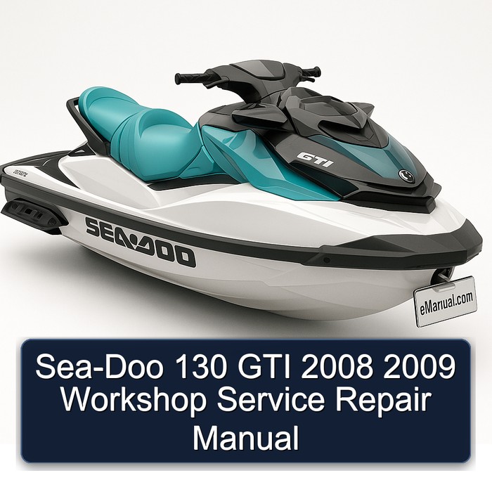 Sea-Doo 130 GTI 2008 2009 Workshop Service Repair Manual