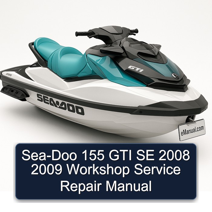 Sea-Doo 155 GTI SE 2008 2009 Workshop Service Repair Manual