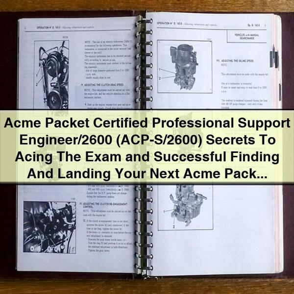 Acme Packet Certified Professional Support Engineer/2600 Exam Prep Guide by Bruce Pitts