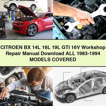 CITROEN BX 14L 16L 19L GTI 16V Workshop Repair Manual Download All 1983-1994 ModelS COVERED PDF - Click Image to Close