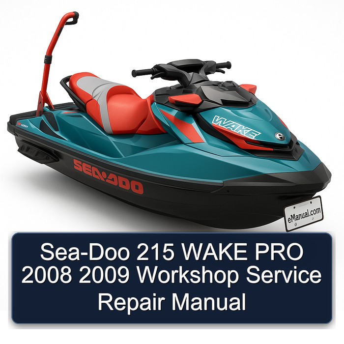 Sea-Doo 215 WAKE PRO 2008 2009 Workshop Service Repair Manual