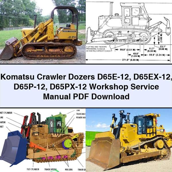Komatsu Crawler Dozers D65E-12 D65EX-12 D65P-12 D65PX-12 Workshop Service Repair Manual