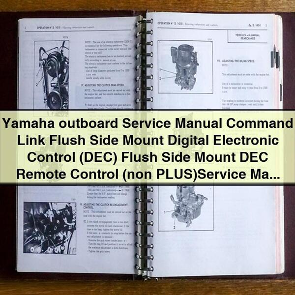 Yamaha Outboard Service Repair Manual Command Link Flush Side Mount Digital Electronic Control (DEC) Flush Side Mount DEC Remote Control (non PLUS)