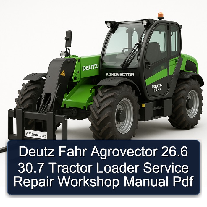 Deutz Fahr Agrovector 26.6 30.7 Tractor Loader Service Repair Workshop Manual Pdf