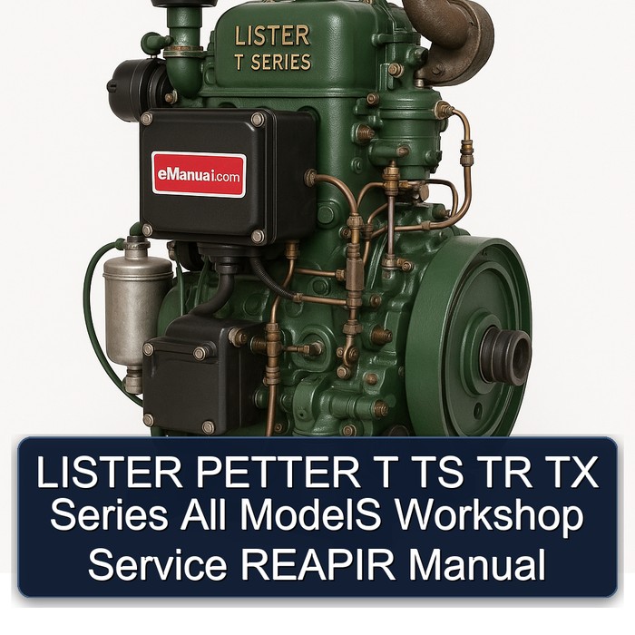 LISTER PETTER T TS TR TX Series All ModelS Workshop Service REAPIR Manual