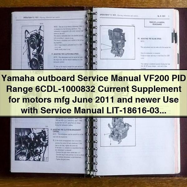 Yamaha Outboard Service Repair Manual VF200 PID Range 6CDL-1000832 (June 2011 and newer)