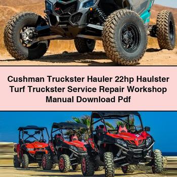 Cushman Truckster Hauler 22hp Haulster Turf Truckster Service Repair Workshop Manual Download Pdf