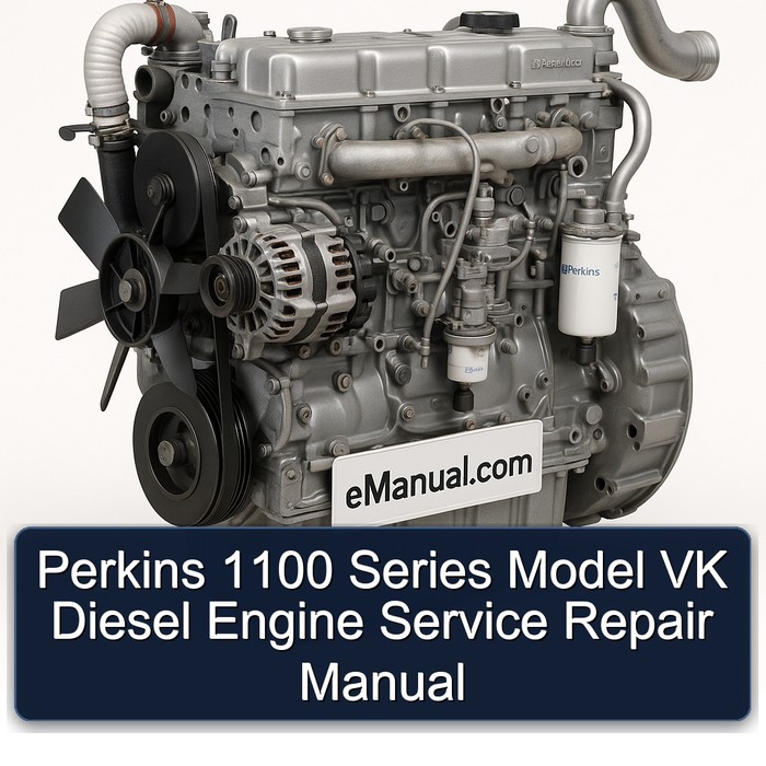 Perkins 1100 Series Model VK Diesel Engine Service Repair Manual