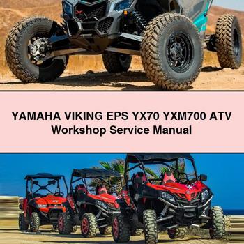 Yamaha VIKING EPS YX70 YXM700 ATV Workshop Service Repair Manual