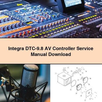 Integra DTC-9.8 AV Controller Service Repair Manual